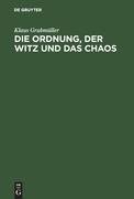 Die Ordnung, der Witz und das Chaos