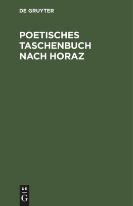 Poetisches Taschenbuch nach Horaz