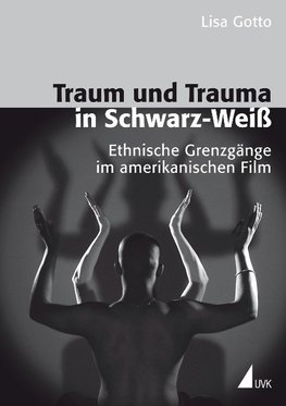 Traum und Trauma in Schwarz-Weiß