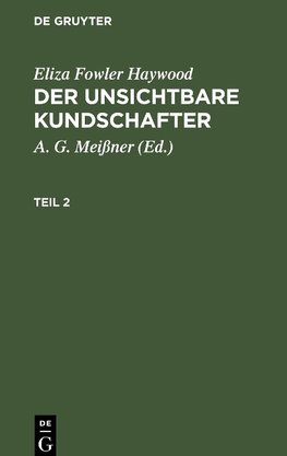 Der unsichtbare Kundschafter, Teil 2, Der unsichtbare Kundschafter Teil 2