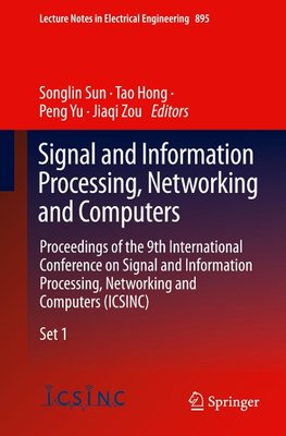 Signal and Information Processing, Networking and Computers