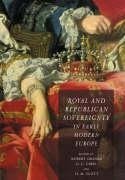 Royal and Republican Sovereignty in Early Modern Europe