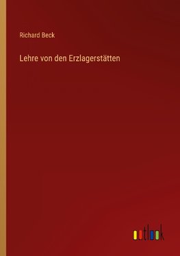 Lehre von den Erzlagerstätten