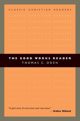 The Good Works Reader