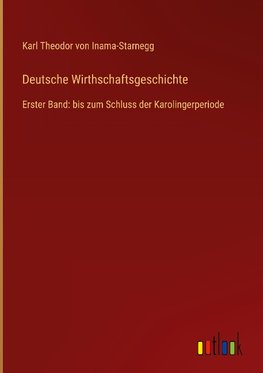 Deutsche Wirthschaftsgeschichte