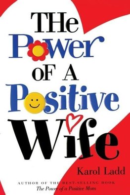 POWER OF A POSITIVE WIFE THE