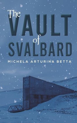 The Vault of Svalbard