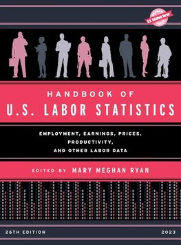 Handbook of U.S. Labor Statistics 2023