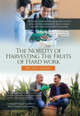 The Nobility of Harvesting the Fruits of Hardwork