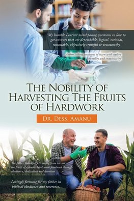 The Nobility of Harvesting the Fruits of Hardwork