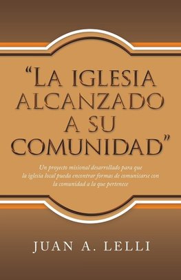 "La Iglesia Alcanzado a Su Comunidad"