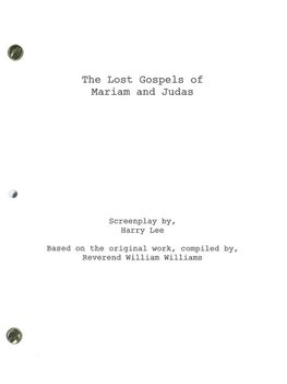 The Lost Gospels of Mariam and Judas