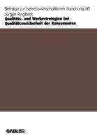 Qualitäts- und Werbestrategien bei Qualitätsunsicherheit der Konsumenten