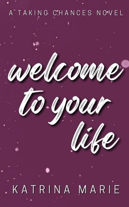 Welcome to Your Life