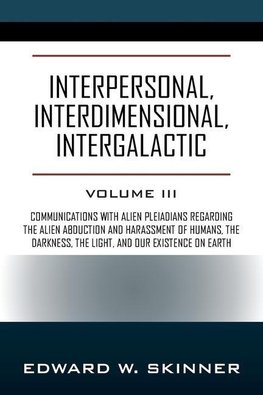 Interpersonal, Interdimensional, Intergalactic