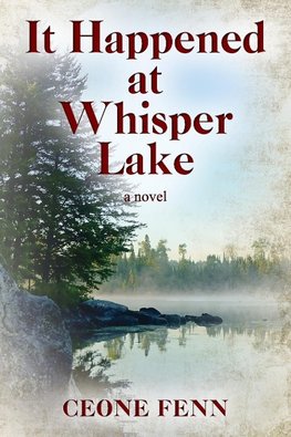 It Happened at Whisper Lake