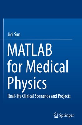 MATLAB for Medical Physics