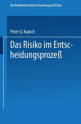 Das Risiko im Entscheidungsprozeß