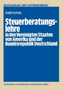 Steuerberatungslehre in den Vereinigten Staaten von Amerika und der Bundesrepublik Deutschland