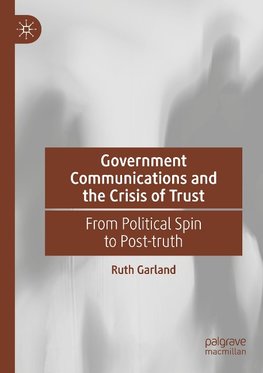 Government Communications and the Crisis of Trust