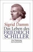 Das Leben des Friedrich Schiller