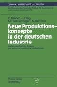 Neue Produktionskonzepte in der deutschen Industrie