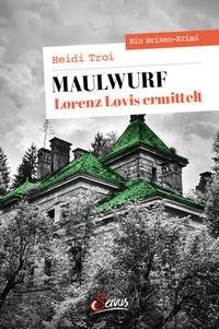 Maulwurf. Lorenz Lovis ermittelt