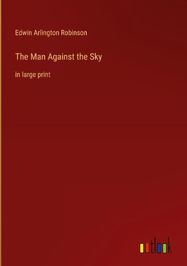 The Man Against the Sky