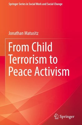 From Child Terrorism to Peace Activism