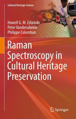 Raman Spectroscopy in Cultural Heritage Preservation