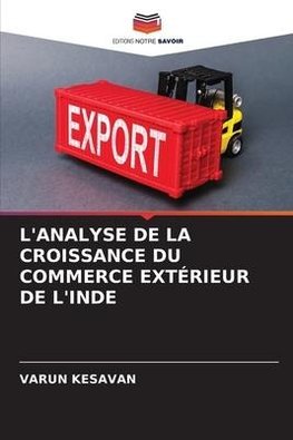 L'ANALYSE DE LA CROISSANCE DU COMMERCE EXTÉRIEUR DE L'INDE