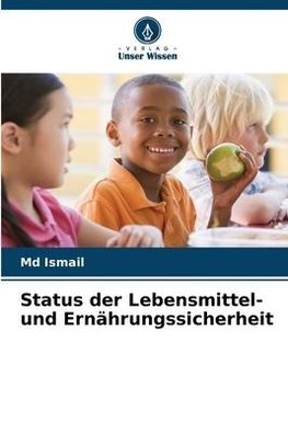 Status der Lebensmittel- und Ernährungssicherheit