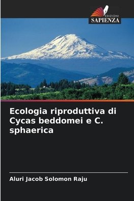 Ecologia riproduttiva di Cycas beddomei e C. sphaerica