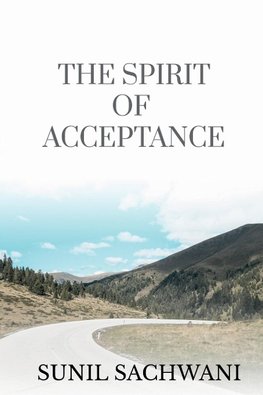 THE SPIRIT OF ACCEPTANCE