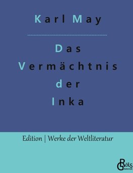 Das Vermächtnis der Inka