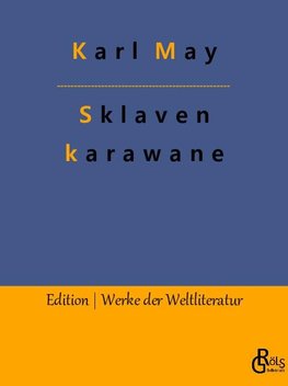 Die Sklavenkarawane