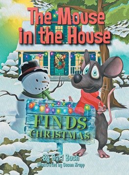 The Mouse in the House Finds Christmas