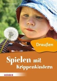 Spielen mit Krippenkindern: draußen