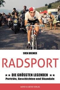 Radsport: Die größten Legenden