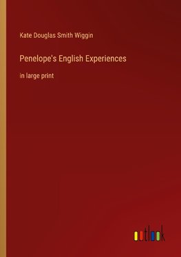 Penelope's English Experiences