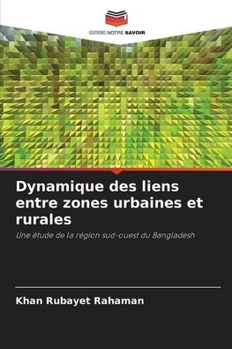 Dynamique des liens entre zones urbaines et rurales