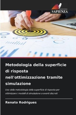 Metodologia della superficie di risposta nell'ottimizzazione tramite simulazione