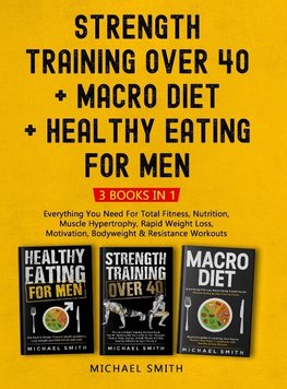 Strength Training Over 40 + MACRO DIET + Healthy Eating For Men