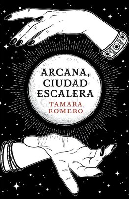 Arcana, Ciudad Escalera