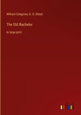 The Old Bachelor