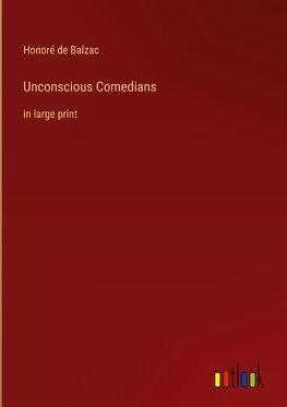 Unconscious Comedians