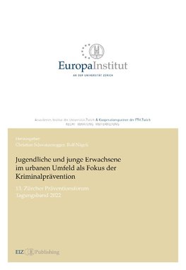 Jugendliche und junge Erwachsene im urbanen Umfeld als Fokus der Kriminalprävention