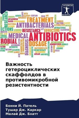 Vazhnost' geterociklicheskih skaffoldow w protiwomikrobnoj rezistentnosti