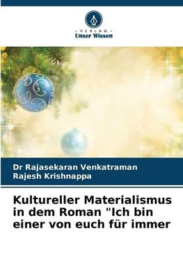 Kultureller Materialismus in dem Roman "Ich bin einer von euch für immer