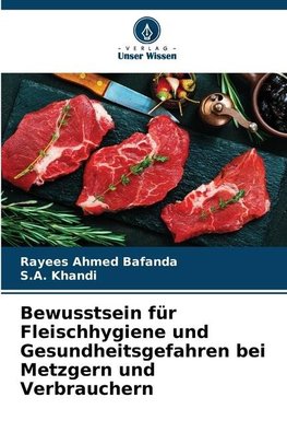 Bewusstsein für Fleischhygiene und Gesundheitsgefahren bei Metzgern und Verbrauchern